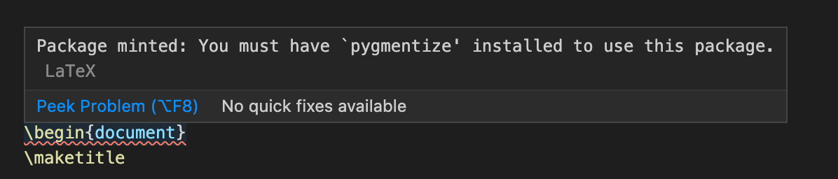 A screenshot of the VSCode interface showing an error with the message Package minted you must have pygmentize installed to use this package