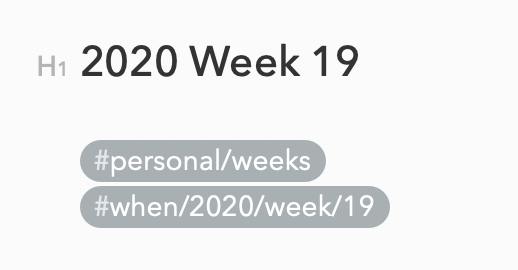 A screenshot of a title called 2020 week 19 and below two hashtags one called personal/weeks and the second week/2020/week/19